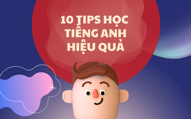 10 tips học tiếng anh